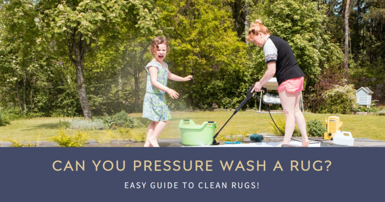 Can You Pressure Wash a Rug? Easy Guide to Clean Rugs!
